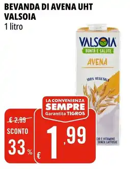 Tigros Bevanda di avena UHT VALSOIA offerta