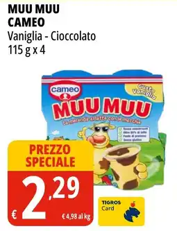 Tigros Muu muu CAMEO offerta