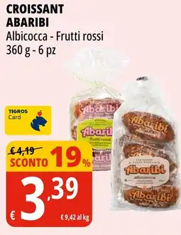 Tigros Croissant ABARIBI offerta