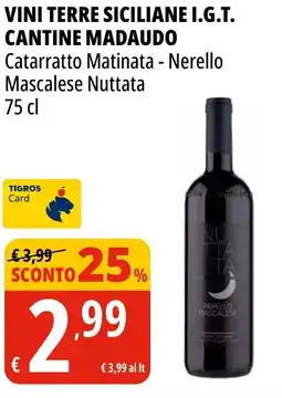Tigros Vini terre siciliane I.G.T. CANTINE MADAUDO offerta