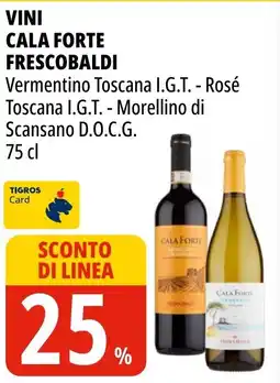 Tigros Vini cala forte FRESCOBALDI offerta