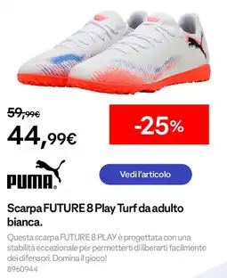 Decathlon PUMA Scarpa FUTURE 8 Play Turf da adulto bianca. offerta