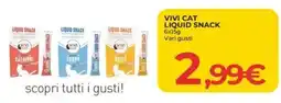 Arcaplanet Vivi cat liquid snack offerta