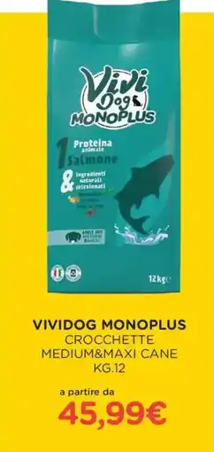 Arcaplanet Vividog monoplus crocchette medium&maxi cane offerta