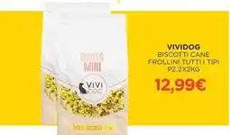 Arcaplanet Vividog biscotti cane frollini tutti i tipi offerta