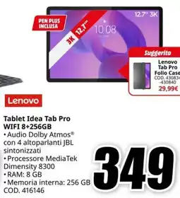 MediaWorld LENOVO Tablet Idea Tab Pro WIFI 8+256GB offerta