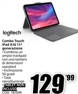 MediaWorld LOGITECH Combo Touch iPad A16 11^ generazione offerta