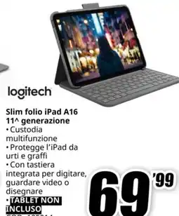 MediaWorld LOGITECH Slim folio iPad A16 11^ generazione offerta