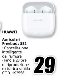 MediaWorld HUAWEI Auricolari Freebuds SE2 offerta
