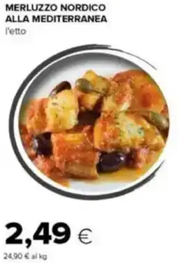Tigre Merluzzo nordico alla mediterranea offerta