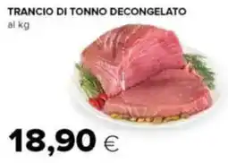 Tigre Trancio di tonno decongelato offerta