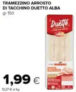 Tigre Tramezzino arrosto di tacchino duetto alba offerta