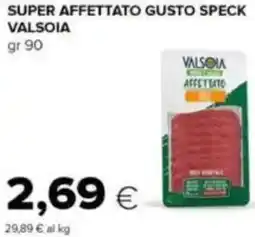 Tigre Super affettato gusto speck VALSOIA offerta