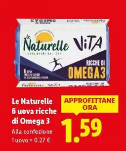Lidl Le Naturelle 6 uova ricche di Omega 3 offerta