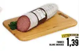 Iper Pellicano Fiorucci salame ungherese offerta