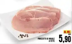 Iper Pellicano Prosciutto di maiale a fette offerta