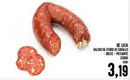 Iper Pellicano De luca salsiccia ferro di cavallo - dolce - piccante offerta