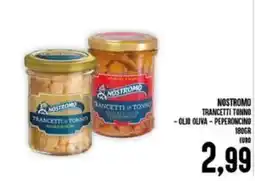 Iper Pellicano Nostromo trancetti tonno - olio oliva - peperoncino offerta