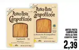 Iper Pellicano Antica pasta campofiloni pasta all'uovo assortita offerta