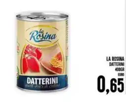 Iper Pellicano La rosina datterini offerta