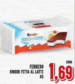Iper Pellicano Ferrero kinder fetta al latte offerta