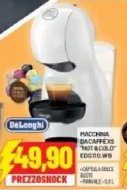 Risparmio Casa Macchina dacaffexs hot&cold EDGTIC.WB DeLonghi offerta