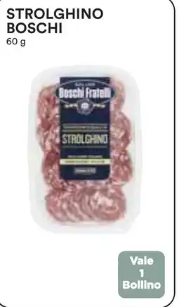 Coop Strolghino boschi offerta