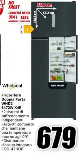 MediaWorld WHIRLPOOL Frigorifero Doppia Porta WHD2 6472W X4E offerta