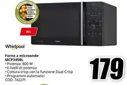 MediaWorld WHIRLPOOL Forno a microonde MCP345BL offerta