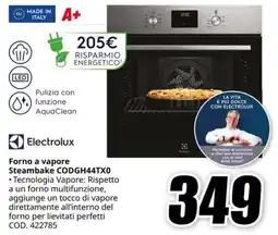 MediaWorld ELECTROLUX Forno a vapore Steambake CODGH44TX0 offerta
