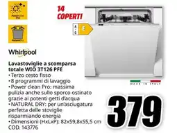 MediaWorld WHIRLPOOL Lavastoviglie a scomparsa totale WIO 3T126 PFE offerta