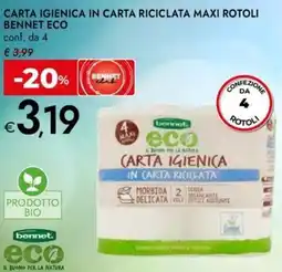 Bennet Carta igienica in carta riciclata maxi rotoli BENNET ECO offerta