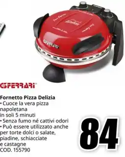 MediaWorld GFERRARI Fornetto Pizza Delizia offerta