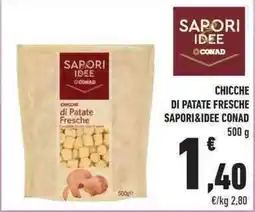 Conad Chicche di patate fresche SAPORI&IDEE CONAD offerta