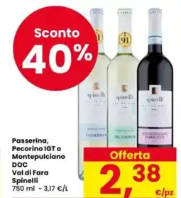 Eurospar Passerina, Pecorino IGT o Montepulciano DOC Val di Fara Spinelli offerta