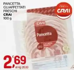 Crai Pancetta gli affettati freschi CRAI offerta