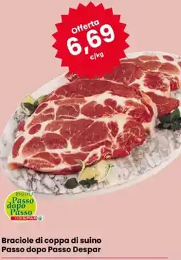 Eurospar Braciole di coppa di suino Passo dopo Passo Despar offerta