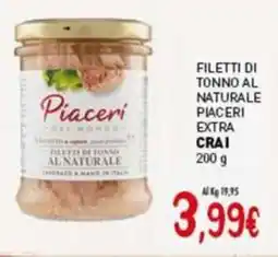 Crai Filetti di tonno al naturale piaceri extra CRAI offerta