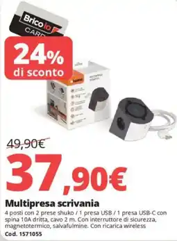 Brico Io Multipresa scrivania offerta