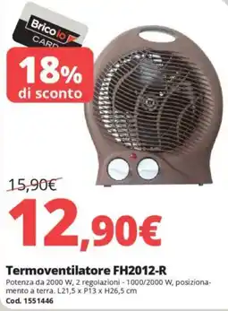 Brico Io Termoventilatore FH2012-R offerta