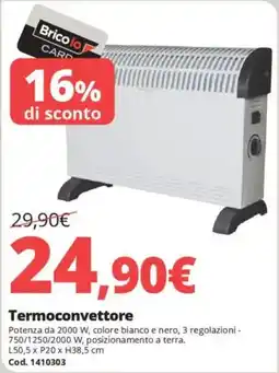 Brico Io Termoconvettore offerta