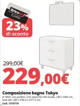 Brico Io Composizione bagno Tokyo offerta