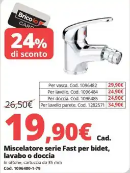 Brico Io Miscelatore serie Fast per bidet, lavabo o doccia offerta
