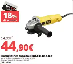 Brico Io Smerigliatrice angolare FMEG615-QS a filo offerta
