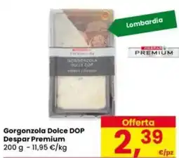 Eurospar Gorgonzola Dolce DOP Despar Premium offerta