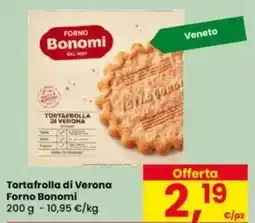 Eurospar Tortafrolla di Verona Forno Bonomi offerta