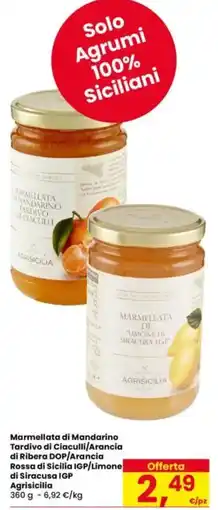 Eurospar Marmellata di Mandarino Tardivo di Ciaculli/Arancia di Ribera DOP Agrisicilia offerta