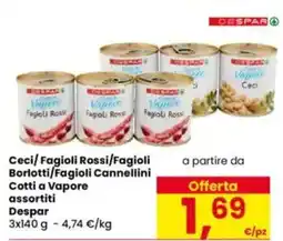 Eurospar Ceci/Fagioli Rossi/Fagioli Borlotti/Fagioli Cannellini Cotti a Vapore assortiti Despar offerta