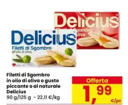 Eurospar Filetti di Sgombro in olio di oliva o gusto piccante o al naturale Delicius offerta