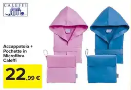 Carrefour Accappatoio + Pochette in Microfibra Caleffi offerta